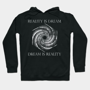 Reality Is Dream, Dream Is Reality Invert Hoodie